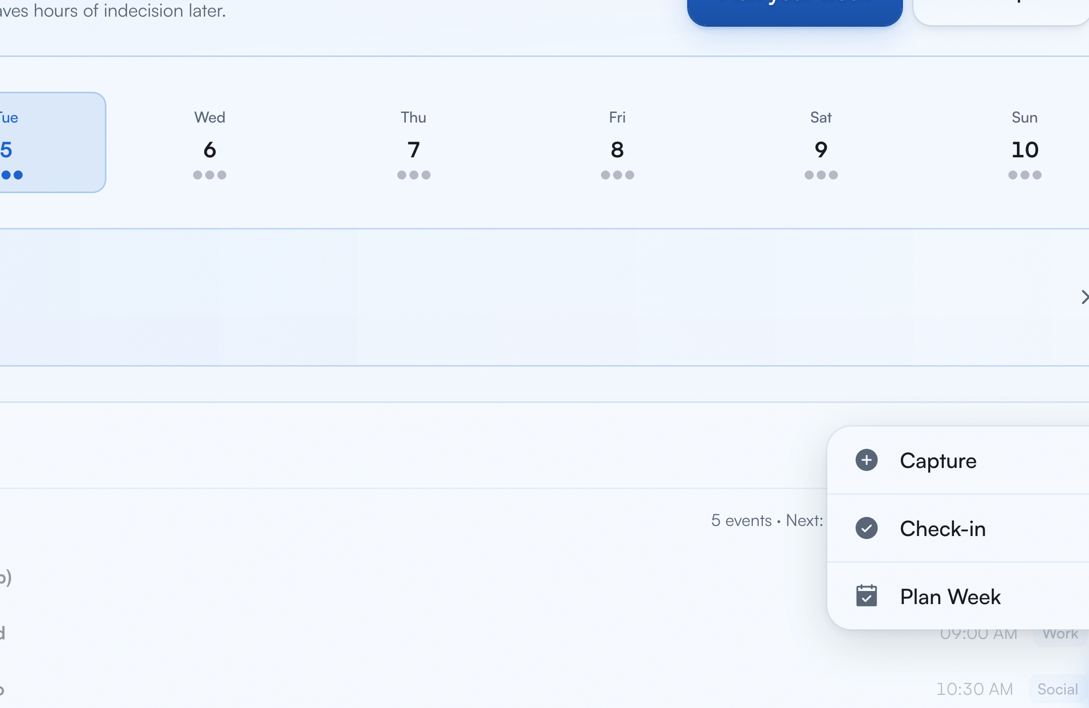 The action button expanded showing Capture, Check-in, and Plan Week options